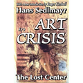 Art in Crisis: The Lost Center - Paperback