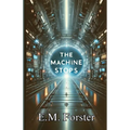 The Machine Stops(Illustrated) - Paperback