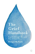 The Grief Handbook: A Guide Through the Worst Days of Your Life - Paperback