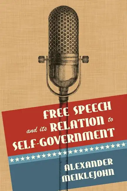 Free Speech and Its Relation to Self-Government - Paperback
