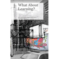 What about Learning - Paperback