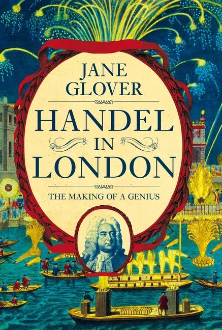 Handel in London: The Making of a Genius - Paperback