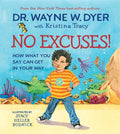 No Excuses!: How What You Say Can Get in Your Way - Hardcover