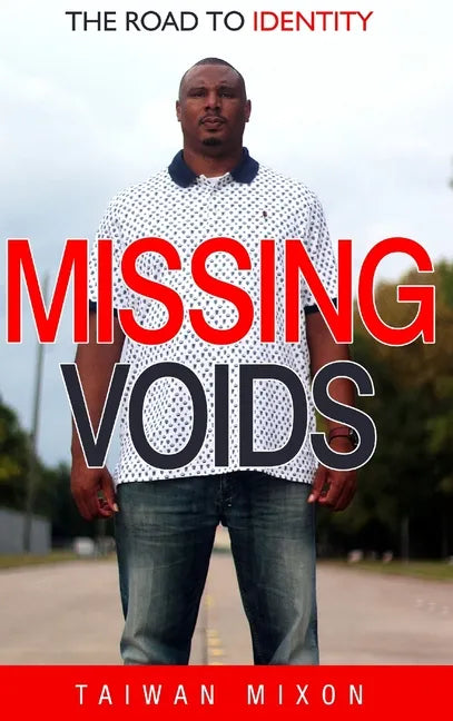 Missing Voids: The Road to Identity - Hardcover