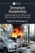 Terrorism Awareness: Understanding the Threat and How You Can Protect Yourself - Paperback