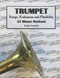 Trumpet Range, Endurance, and Flexibility: 25 Minute Workout - Paperback