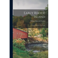 Early Rhode Island; A Social History of the People - Paperback