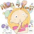 What's my name? SHEA - Paperback