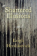 Shattered Illusions - Paperback