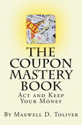 The Coupon Mastery Book - Paperback
