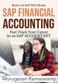 SAP Financial Accounting: Fast Track Your Career As an SAP ACCOUNTANT - Paperback
