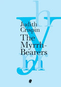 The Myrrh-Bearers - Paperback