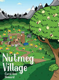 Nutmeg Village - Hardcover