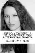 American Bombshell: A Tale Of Domestic And International Invasion - Paperback