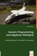 Generic Programming and Algebraic Multigrid - Building Blocks for Scientific Computing - Paperback
