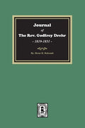 Journal of The Rev. Godfrey Drehr, 1819-1851 - Paperback