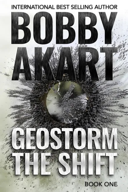 Geostorm The Shift: A Post-Apocalyptic EMP Survival Thriller - Paperback