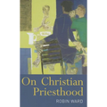 On Christian Priesthood - Paperback