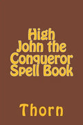 High John the Conqueror Spell Book - Paperback