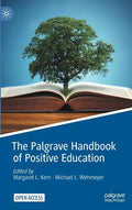 The Palgrave Handbook of Positive Education - Hardcover