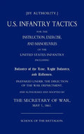 Us Infantry Tactics 1861(school of the Battalion) - Paperback