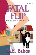 Fatal Flip: A Home Renovator Mystery - Paperback