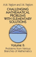 Challenging Mathematical Problems with Elementary Solutions, Vol. II: Volume 2 - Paperback