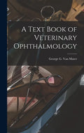 A Text Book of Veterinary Ophthalmology - Hardcover