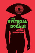 The Hysteria of Bodalís - Paperback