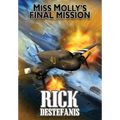 Miss Molly's Final Mission: An Adventure Love Story - Hardcover