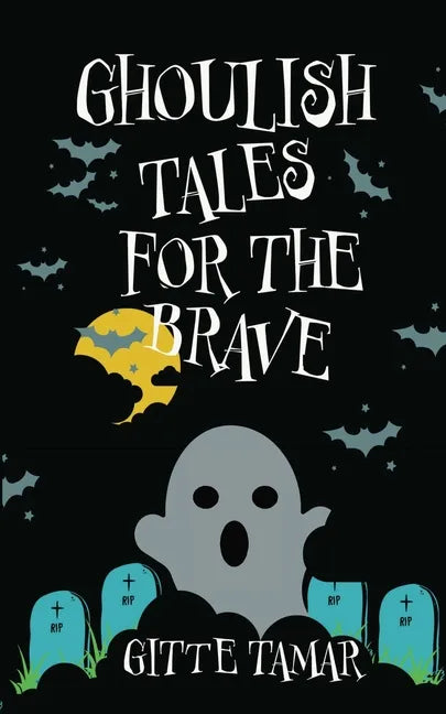 Ghoulish Tales for the Brave - Paperback
