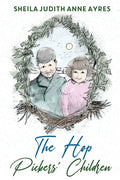 The Hop Pickers Children - Paperback