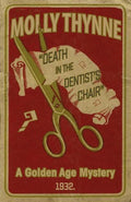 Death in the Dentist's Chair: A Golden Age Mystery - Paperback