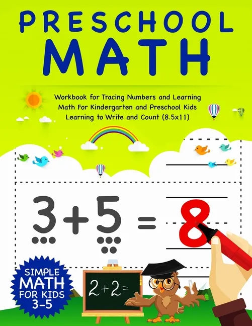 Preschool Math: Workbook For Tracing Numbers And Learning Math For Kindergarten And Preschool Kids Learning To Write and Count - Simpl - Paperback