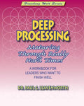 Deep Processing: Maturing Through Really Hard Times - Paperback