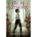 Cruel Illusions - Paperback