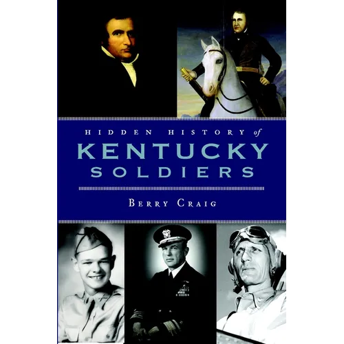 Hidden History of Kentucky Soldiers - Paperback