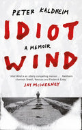 Idiot Wind: A Memoir - Hardcover