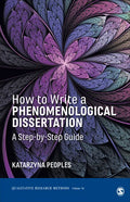 How to Write a Phenomenological Dissertation: A Step-by-Step Guide - Paperback