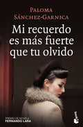 Mi Recuerdo Es Más Fuerte Que Tu Olvido - Paperback