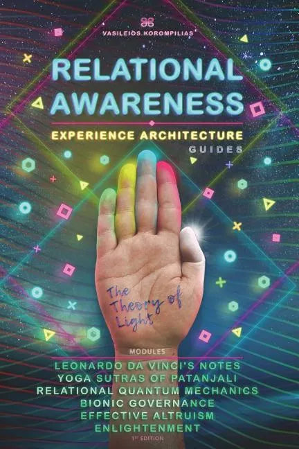 Relational Awareness: Experience Architecture Manuals the Theory of Light - Paperback