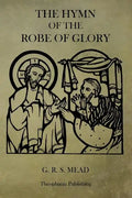 The Hymn of the Robe of Glory - Paperback
