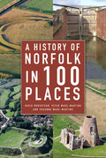 A History of Norfolk in 100 Places - Paperback
