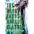 The Ghostlands of Natalie Glasgow - Paperback