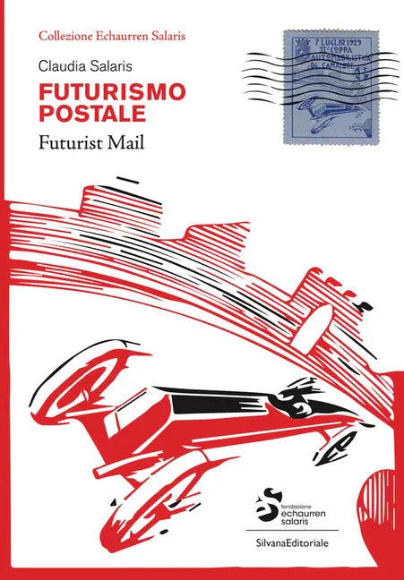 Futurist Mail: Echaurren Salaris Collection - Paperback