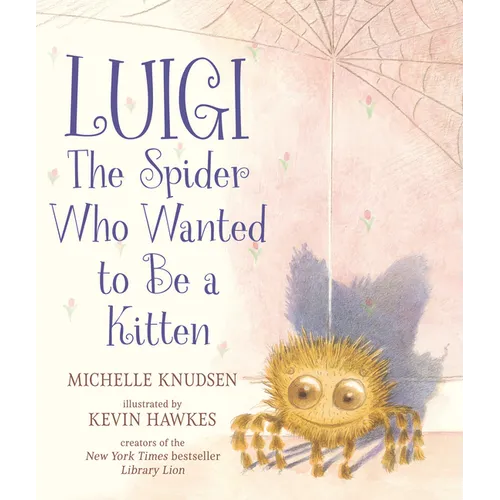 Luigi, the Spider Who Wanted to Be a Kitten - Hardcover