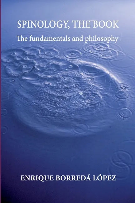 Spinology, the book: The fundamentals and philosophy - Paperback