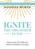 Ignite the Organizer in You - Paperback