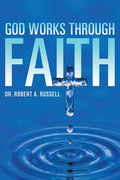 GOD Works Through Faith - Paperback