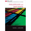 Philippians and Philemon: Belief: A Theological Commentary on the Bible - Hardcover